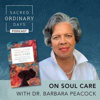 Episode 04 | On Soul Care: Prayer & Practice in African American Christianity with Barbara Peacock